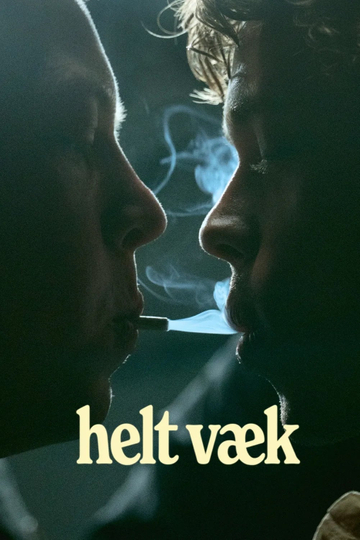 Helt Væk Poster