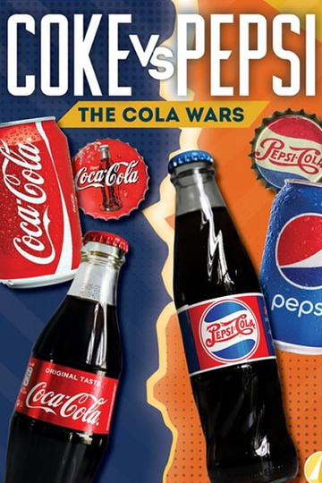 Coke vs. Pepsi: Cola Wars Poster