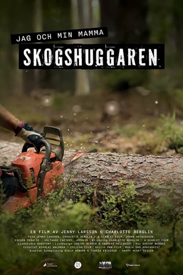 Jag och min mamma skogshuggaren Poster