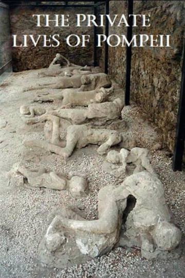 The Private Lives of Pompeii