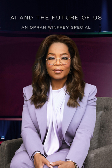 AI and the Future of Us: An Oprah Winfrey Special Poster