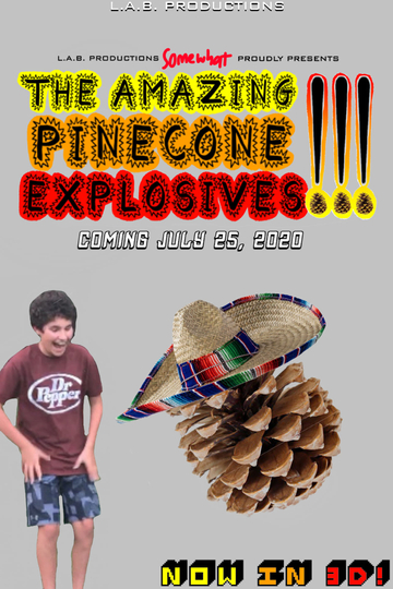 The Amazing Pinecone Explosives!!! Poster