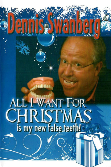 All I Want for Christmas Is My New False Teeth