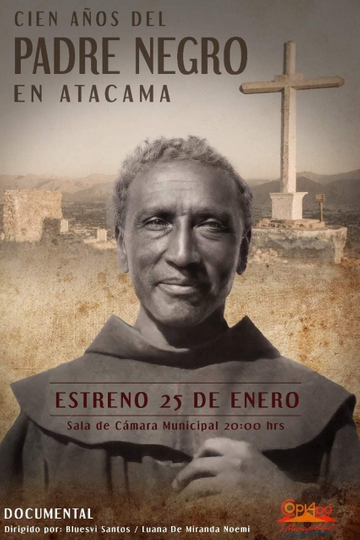 Cien Años del Padre Negro en Atacama