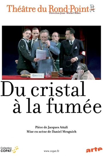 Du cristal à la fumée Poster