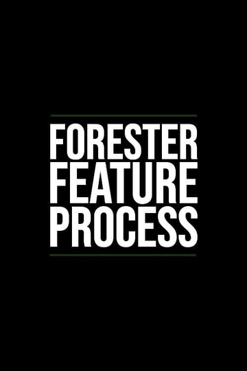 Forester Feature Process Poster