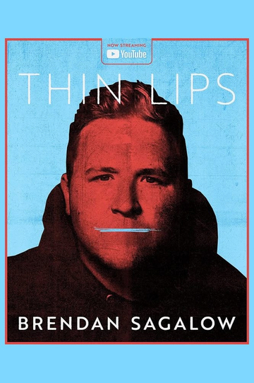 Brendan Sagalow: Thin Lips Poster