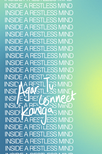 Inside a Restless Mind