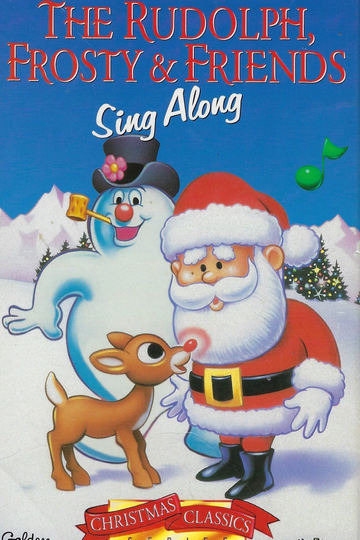 The Rudolph, Frosty & Friends Sing Along Poster