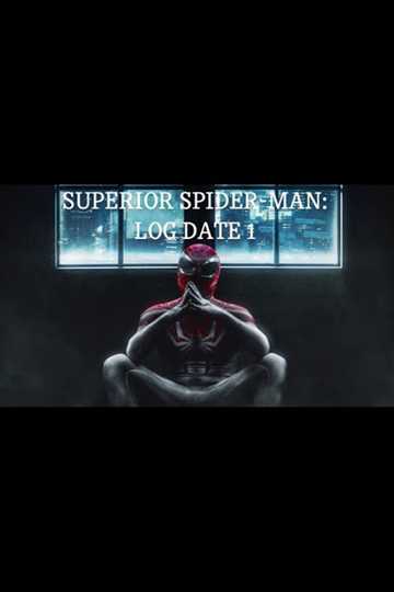 Superior Spider-Man: Log Date One