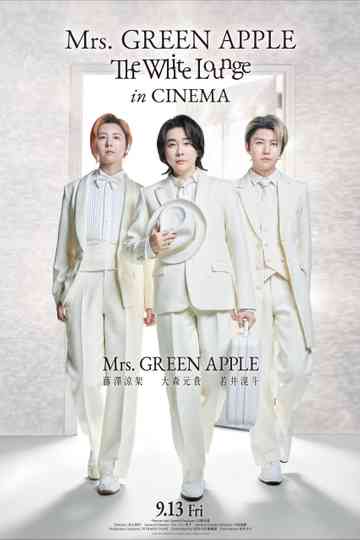 Mrs. GREEN APPLE // The White Lounge in CINEMA Poster