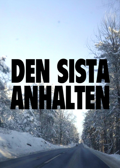 Den sista anhalten Poster