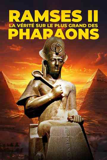Ramses II : La Vérité sur le plus grand des pharaons Poster