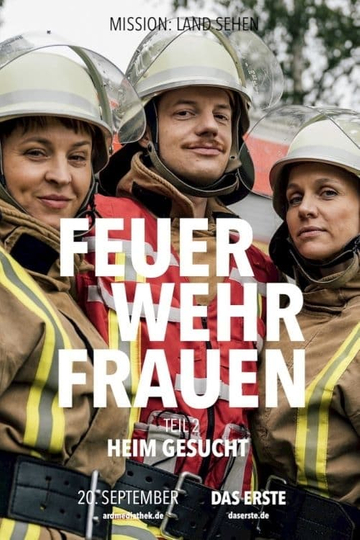 Feuerwehrfrauen – Heim gesucht Poster