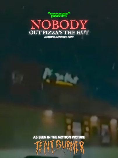 Nobody Out Pizza's The Hut Poster