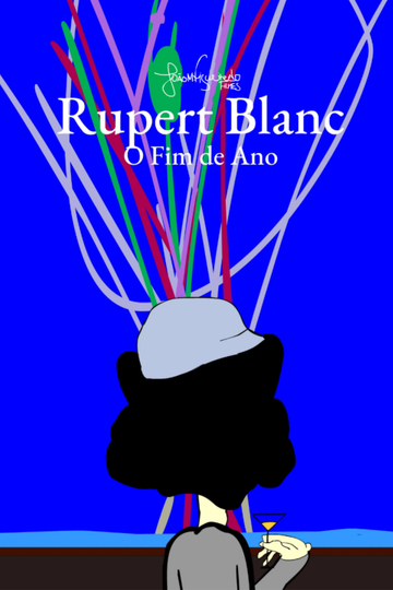 Rupert Blanc: O Fim de Ano Poster