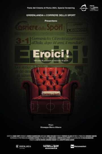 Eroici! - 100 anni di passione e racconti di sport Poster