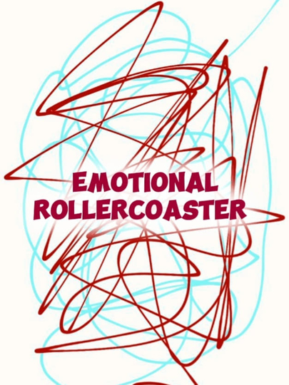 Emotional Rollercoaster Poster