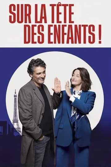 Sur la tête des enfants ! Poster