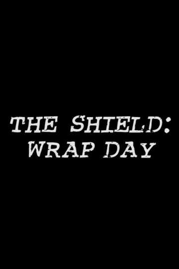 The Shield: Wrap Day