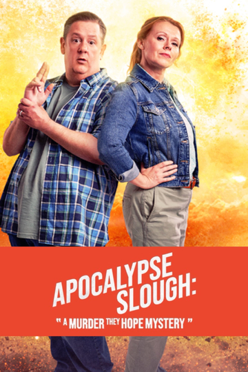 Apocalypse Slough: A Murder, They Hope Mystery Poster