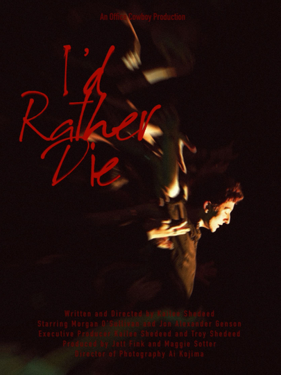 I'd Rather Die Poster