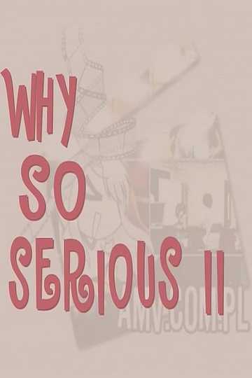 Why So Serious? II Poster