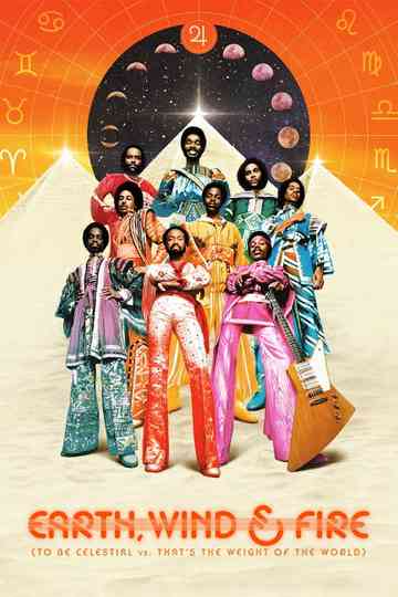 Earth, Wind & Fire (To Be Celestial vs. That's the Weight of the World) Poster