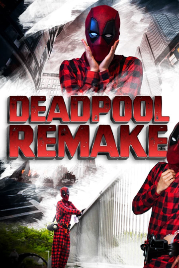 Deadpool Remake Poster