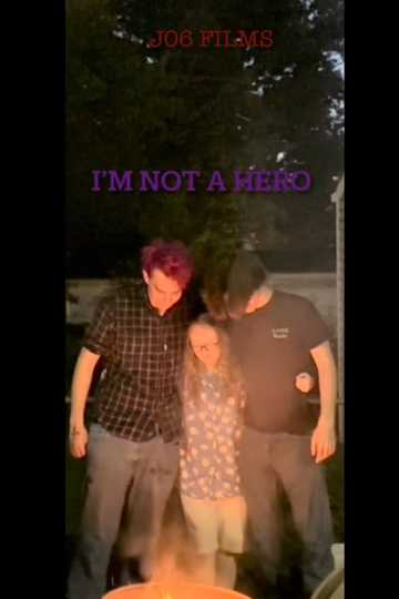 I'm Not A Hero