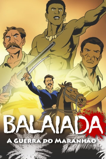 Balaiada: A Guerra Do Maranhão Poster