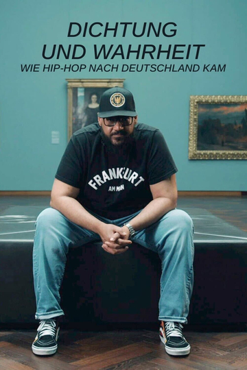 Poetry and Truth - How Hip Hop Came to Germany