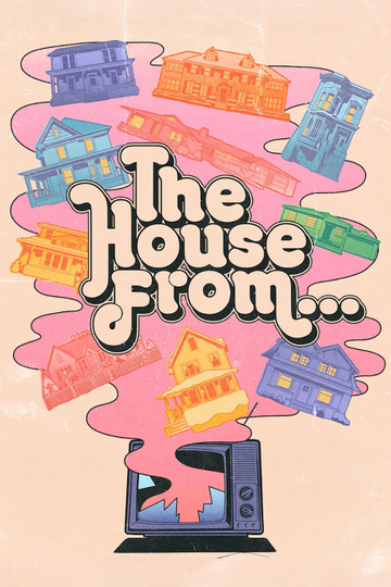 The House From... Poster