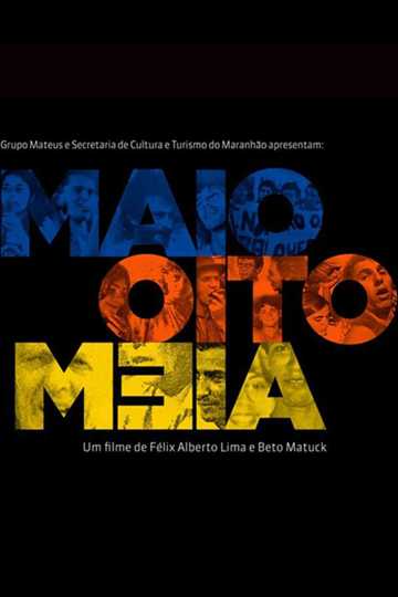 Maio Oito Meia Poster