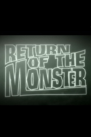 Return of the Monster