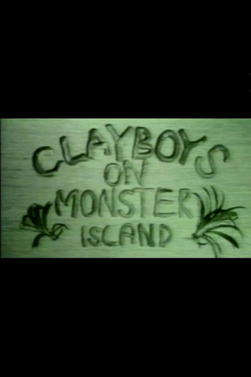 Clayboys on Monster Island