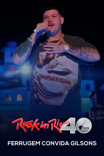 Ferrugem Convida Gilsons: Rock in Rio 2024 Poster