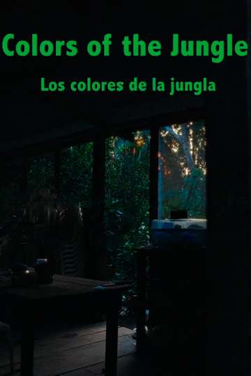Colors of the Jungle - Movie | Moviefone