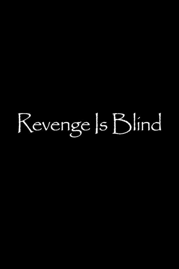 Revenge Is Blind Poster