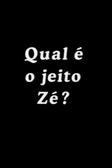 Qual é o Jeito Zé?