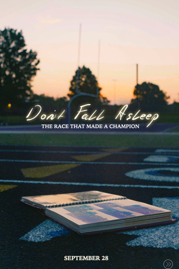 Don't Fall Asleep: The Race That Made a Champion Poster