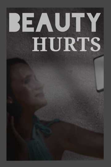 Beauty Hurts Poster