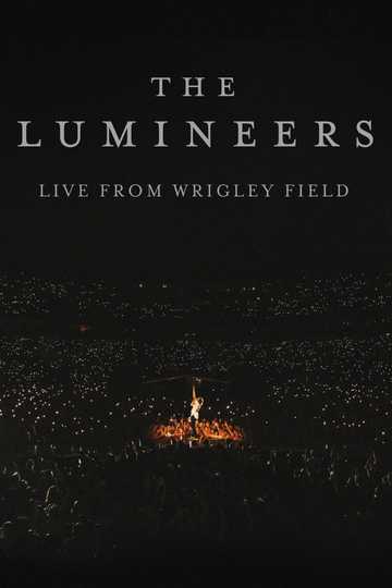 The Lumineers - Live from Wrigley Field