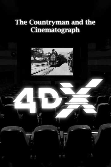 The Countryman and the Cinematograph 4DX