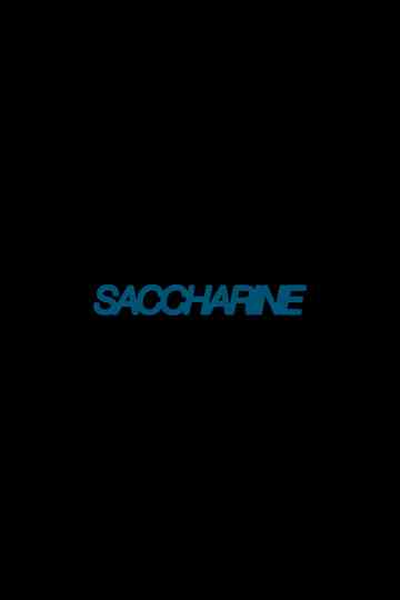 Saccharine Poster