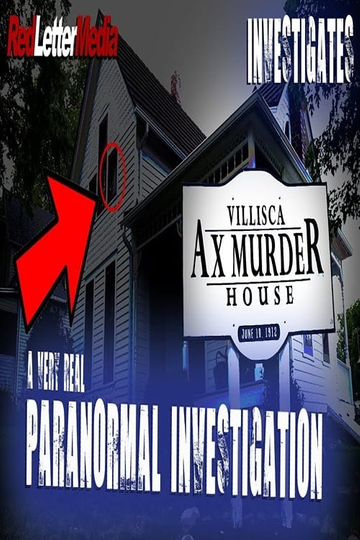 Red Letter Media Investigates: The Villisca Ax Murder House Poster