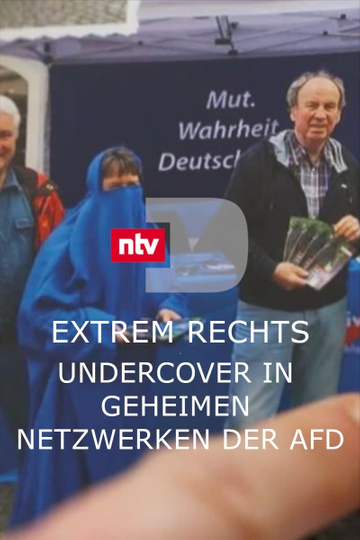 Extrem rechts - Undercover in geheimen Netzwerken der AfD