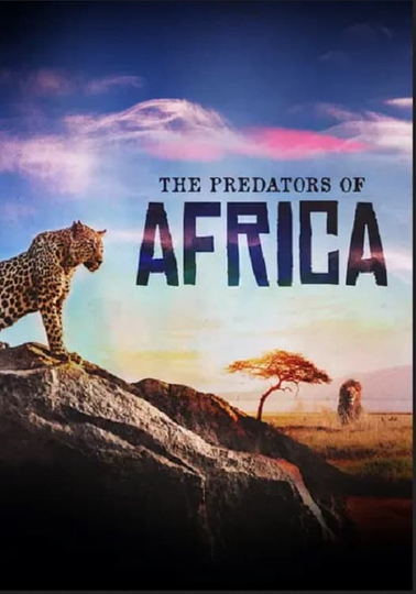 The Predators of Africa