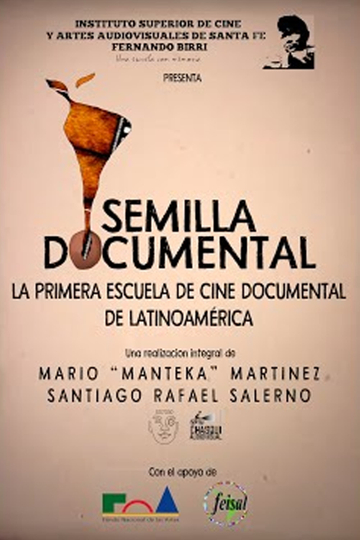 Semilla Documental, La primer Escuela de Cine de Latinoamérica