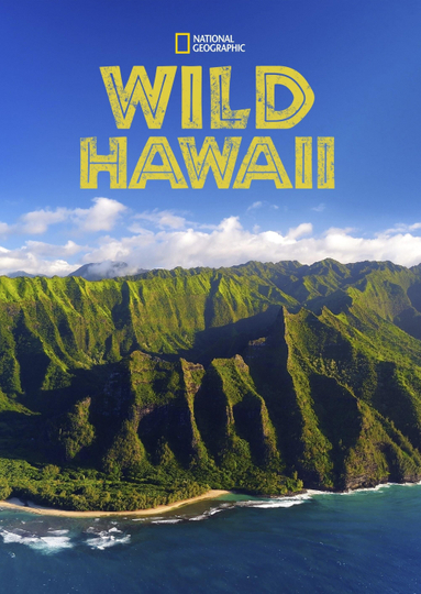 Destination Wild : Hawaï a l'état sauvage